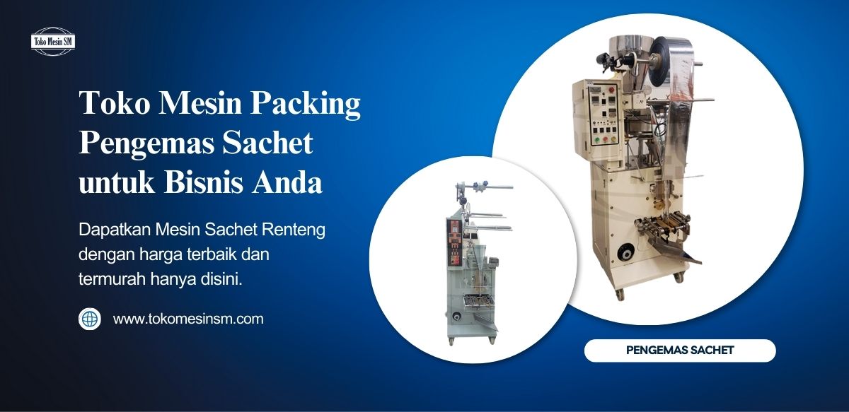 Mesin Pengemas Sachet