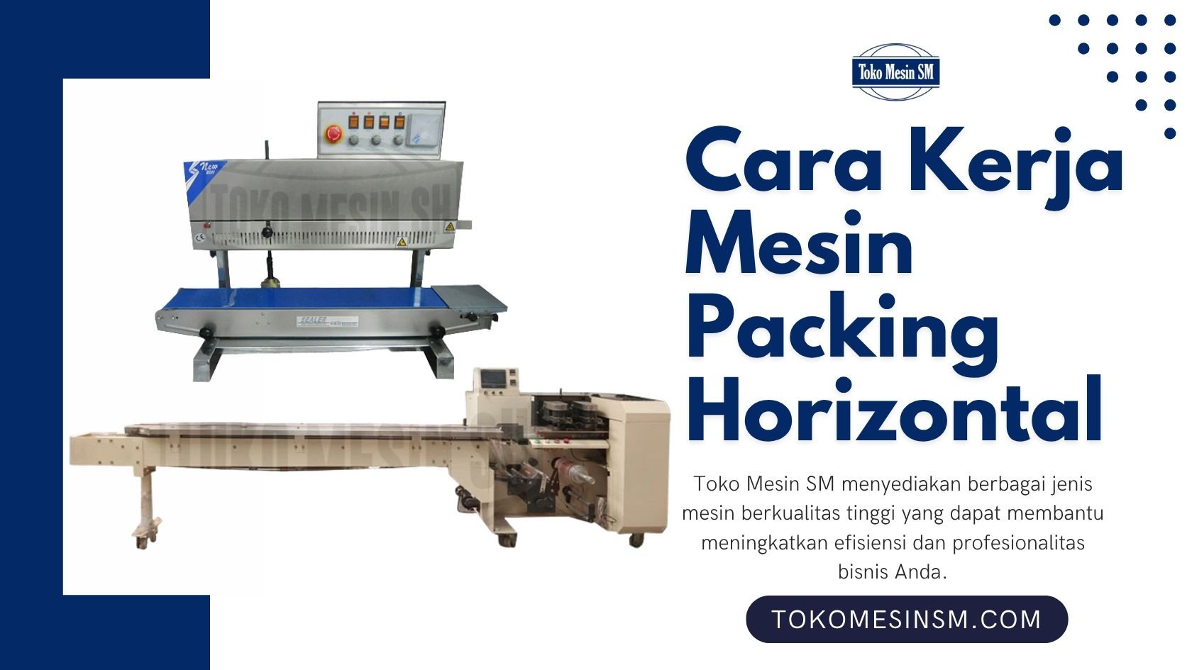 Cara Kerja Mesin Packing Horizontal